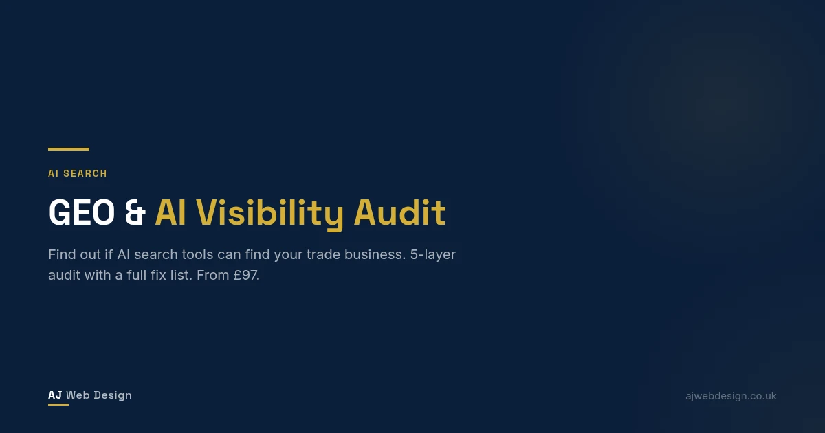 GEO and AI visibility audit for UK trade businesses — 5-layer check by AJ Web Design